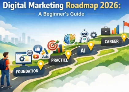 What Is a Digital Marketing Roadmap 2026